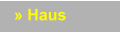 � Haus