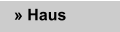 � Haus